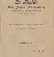 La jeuille des jeunes naturalistes - revue mensuelle d'histoire naturelle. No 471, IVe série, 40e année, 1er janvier 1910